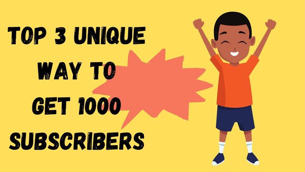 get 1000 subscribers on youtube